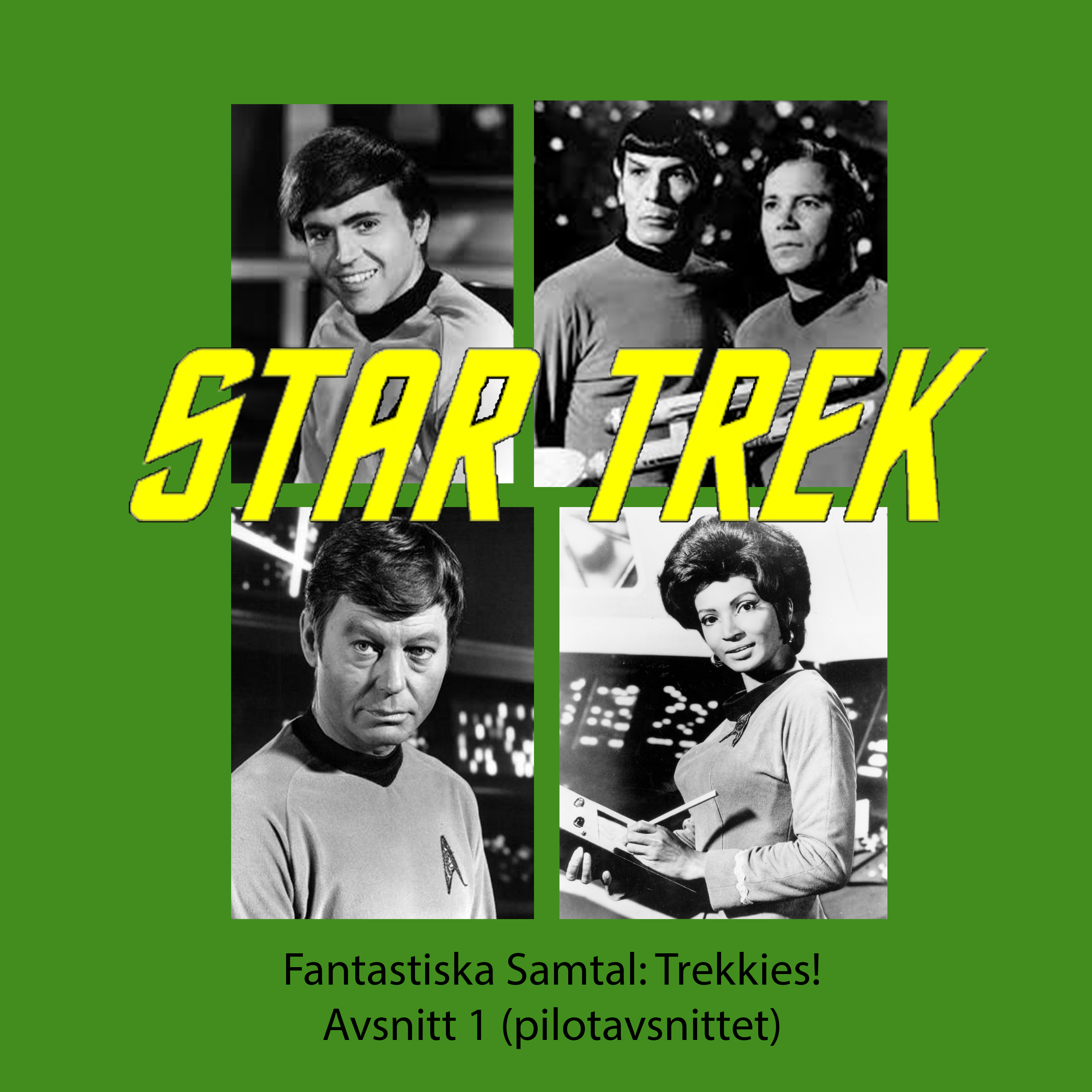 Fantastiska samtal – Trekkies: Avsnitt 1 (Pilotavsnittet)
