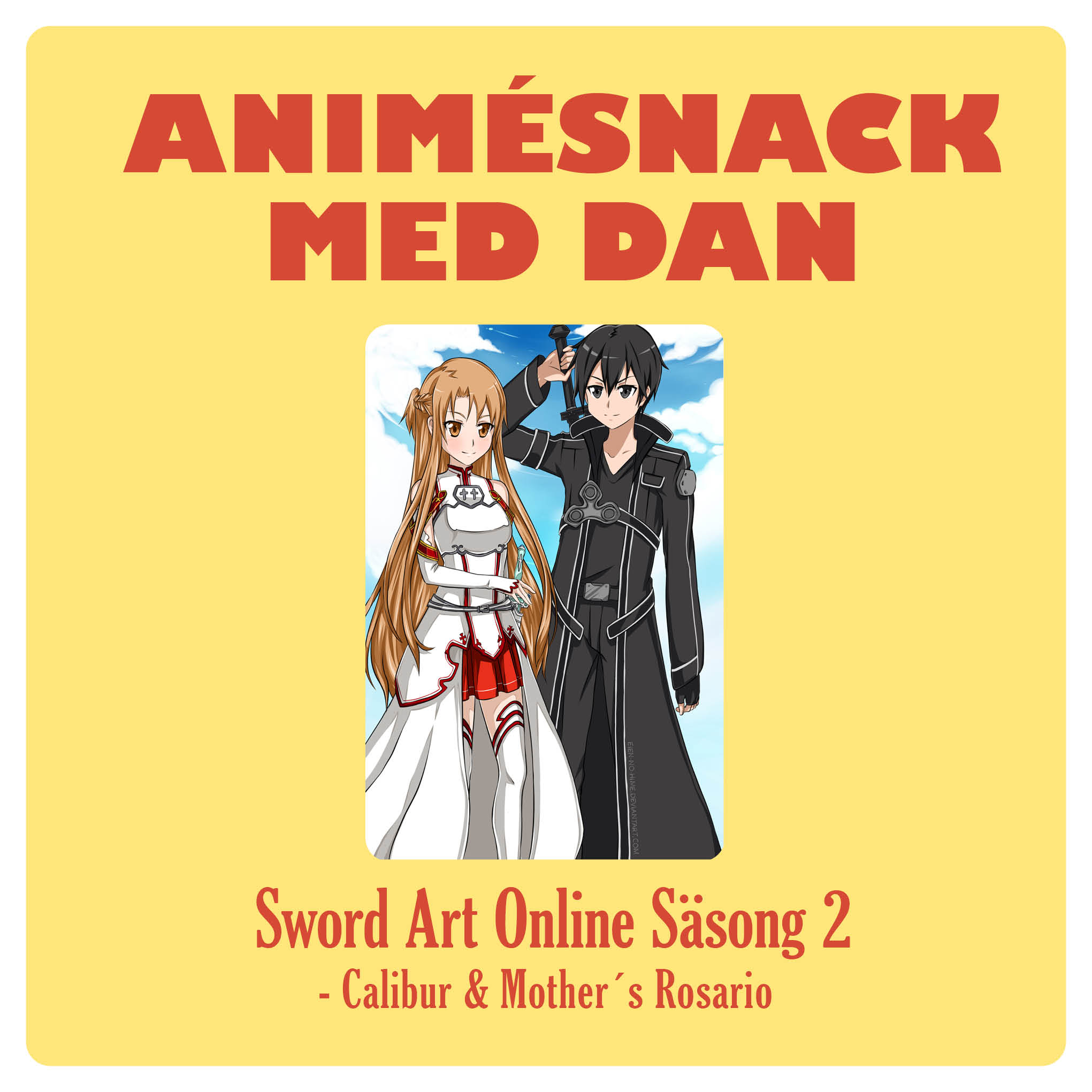 Animésnack med Dan: Sword Art Online Säsong 2 – Calibur och Mother’s Rosario