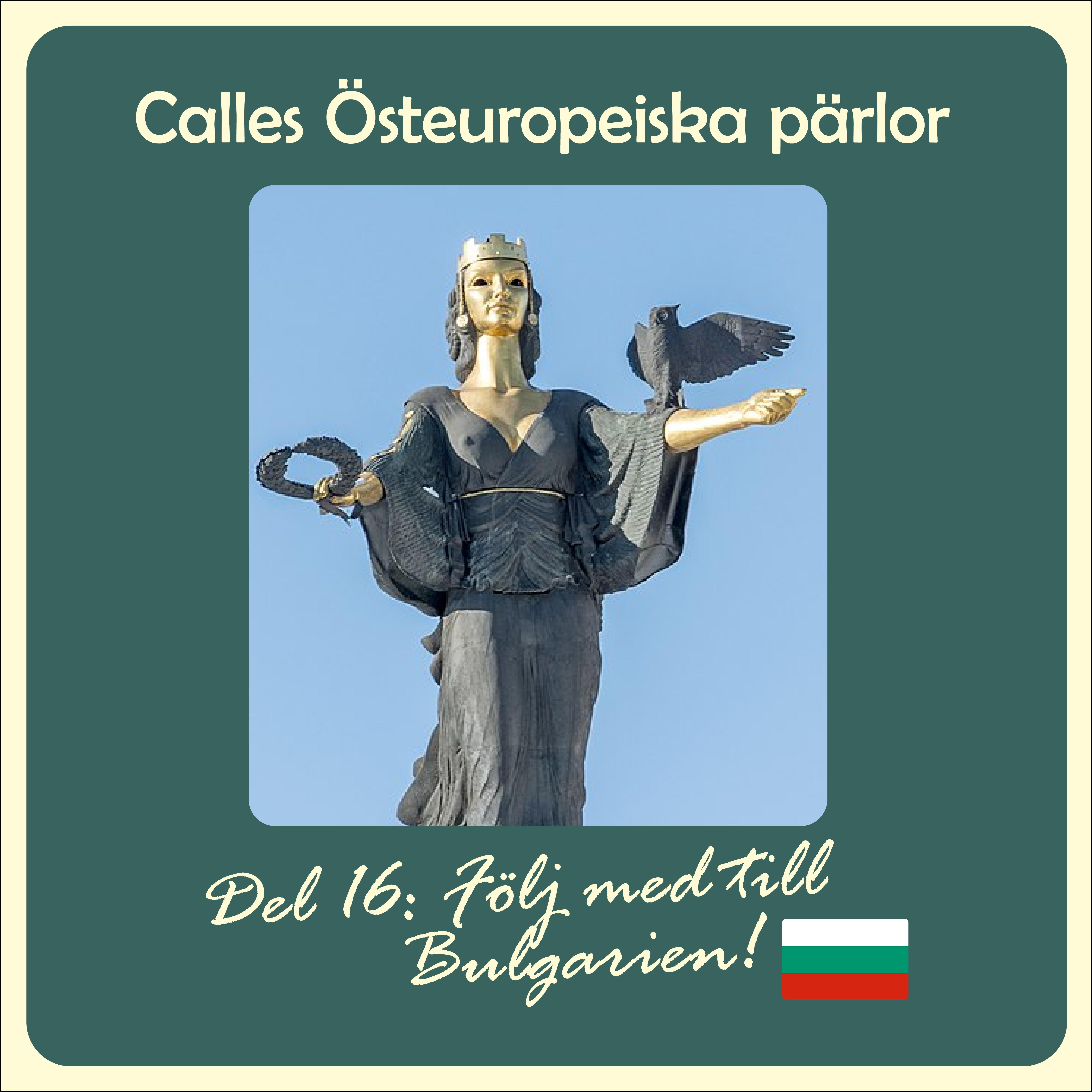 Calles Östeuropeiska pärlor – del 16: Följ med till Bulgarien!