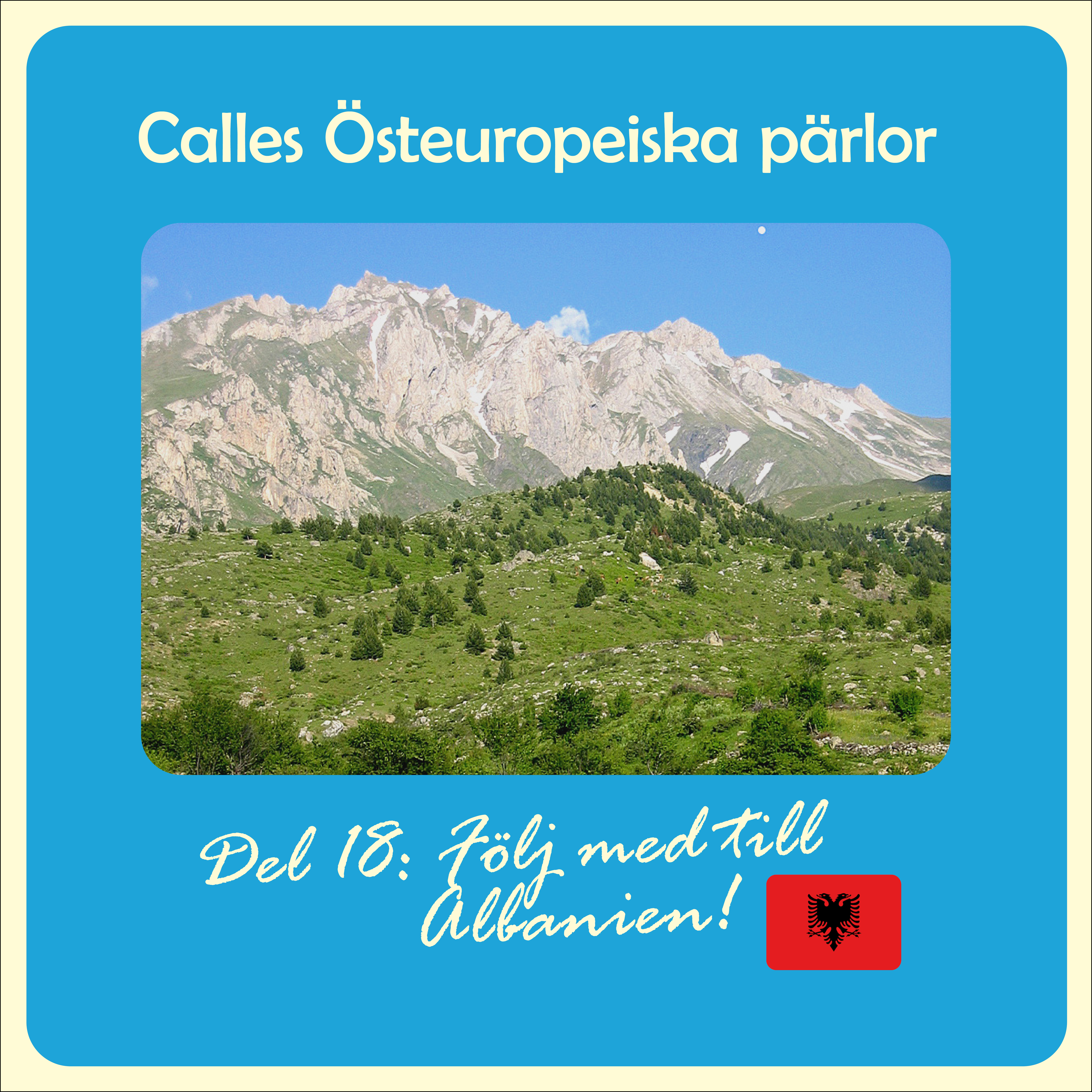 Calles Östeuropeiska pärlor – del 18: Följ med till Albanien!