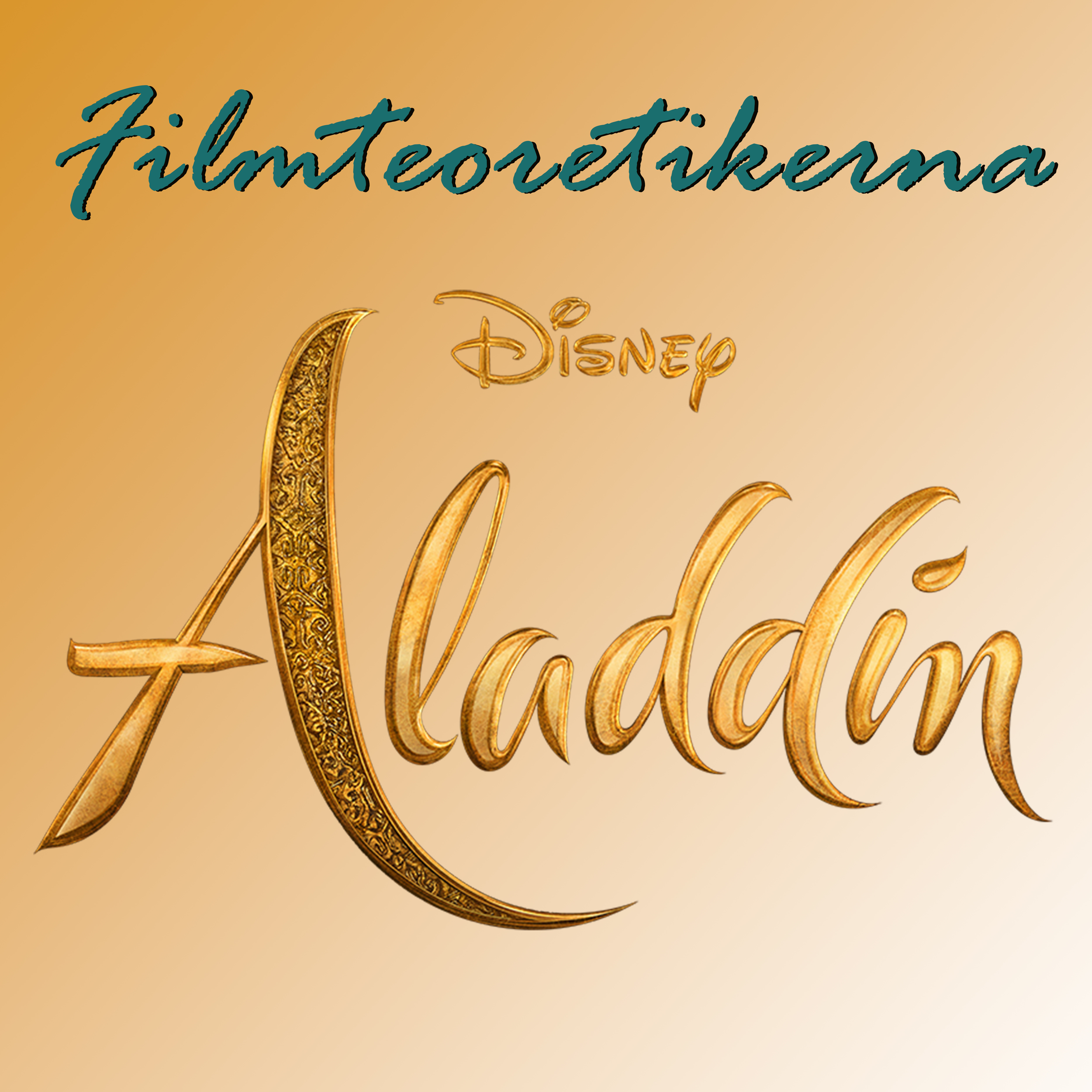 Filmteoretikerna avsnitt 4: Aladdin