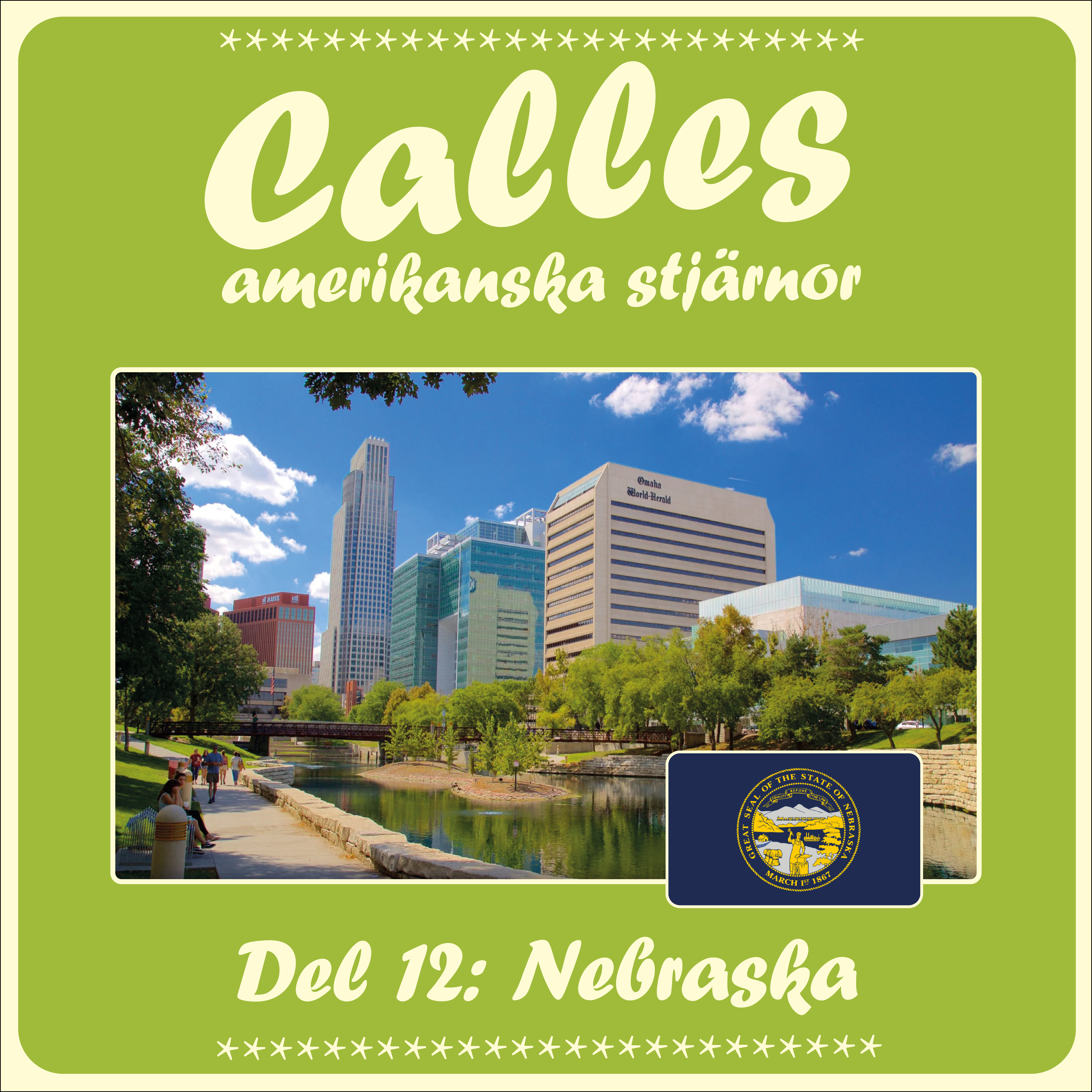 Calles amerikanska stjärnor – del 12 Nebraska