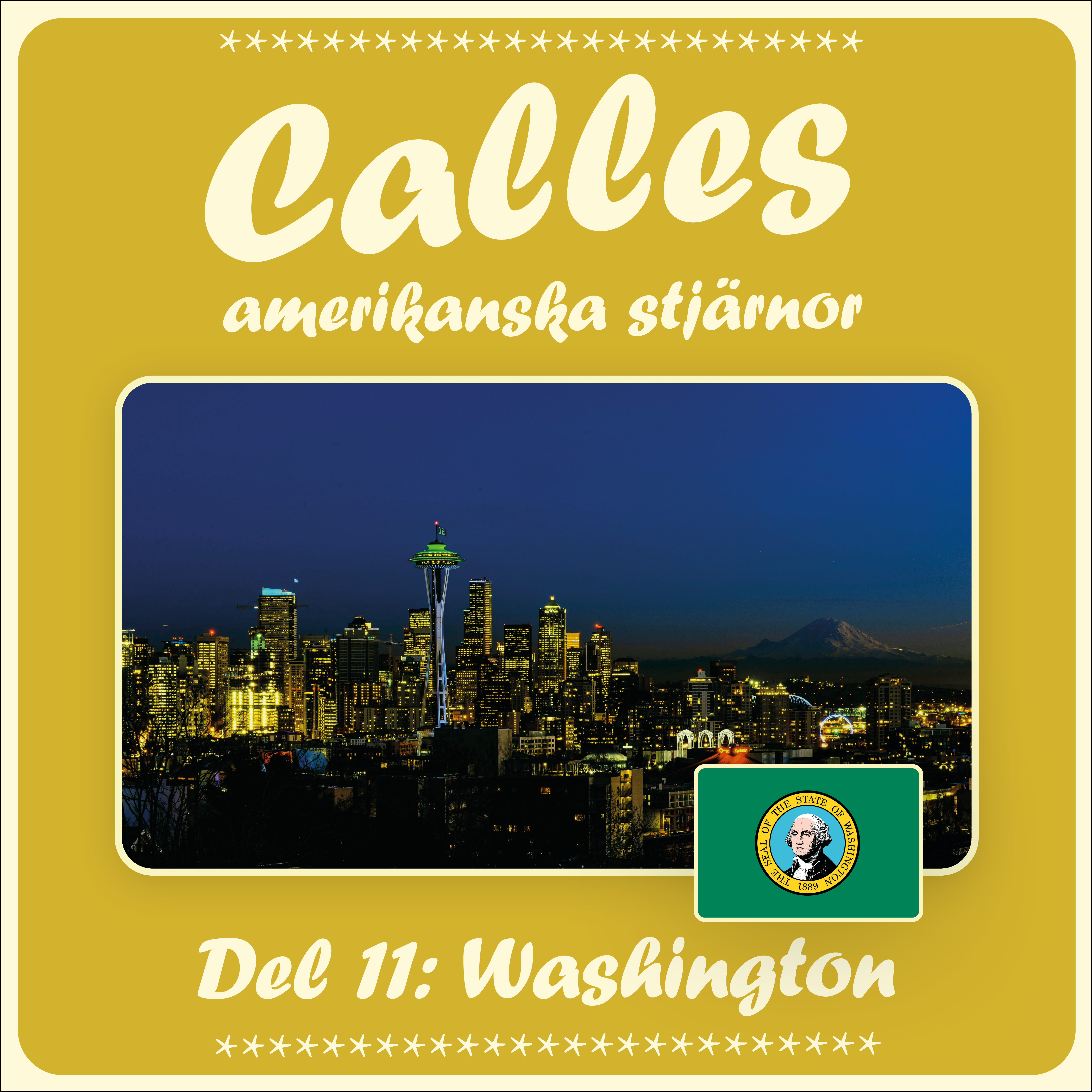 Calles amerikanska stjärnor – del 11 Washington State