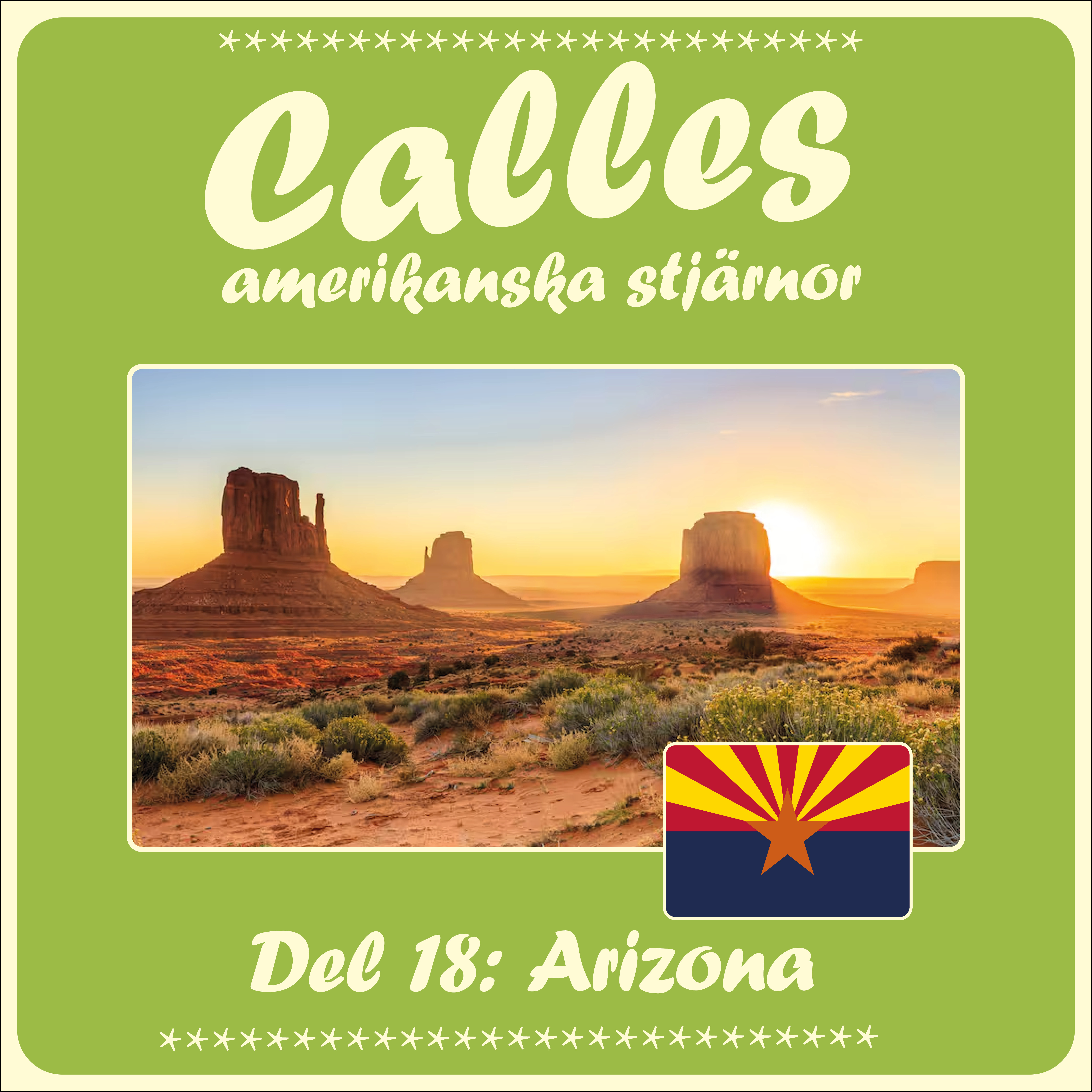 Calles amerikanska stjärnor – del 18 Arizona