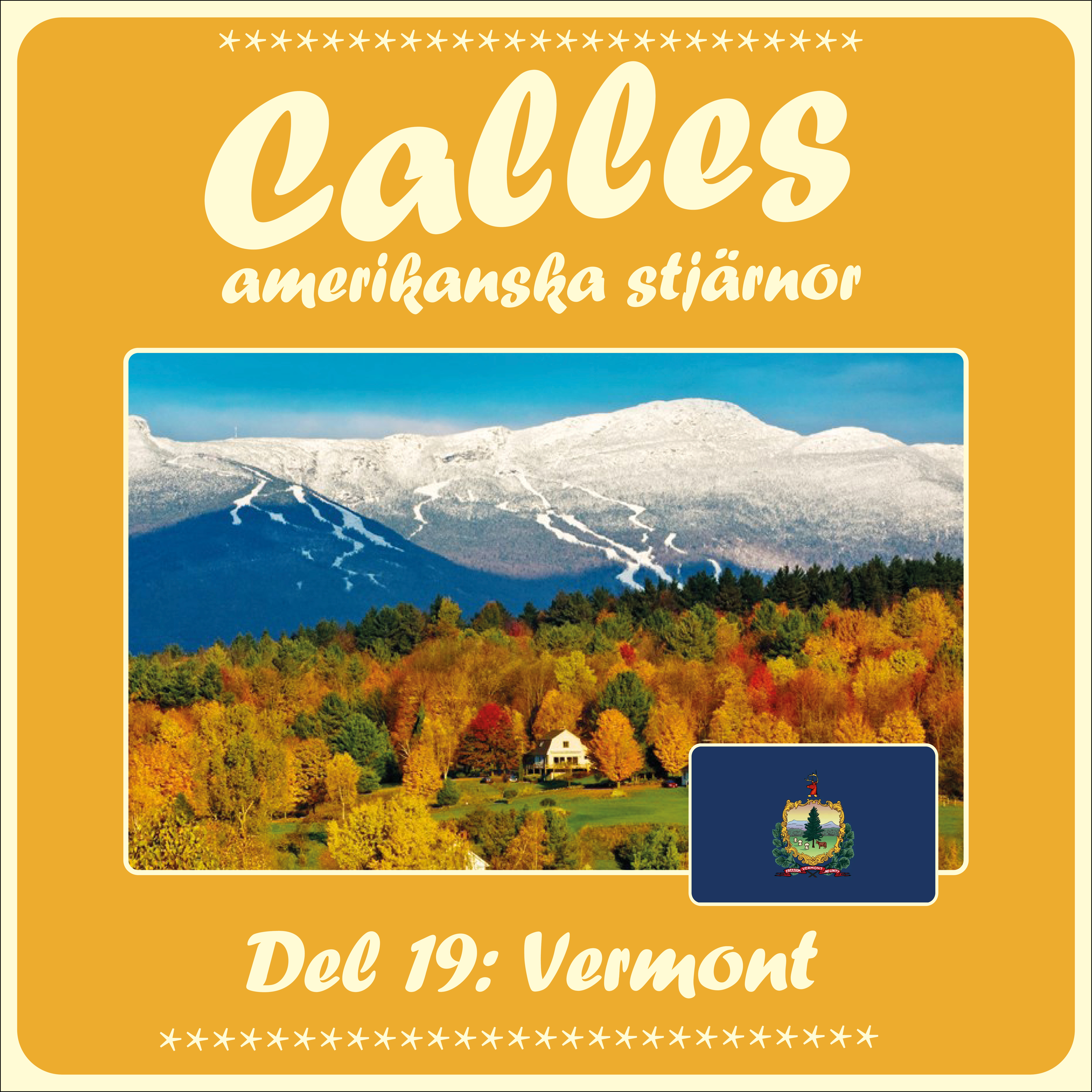 Calles amerikanska stjärnor – del 19 Vermont