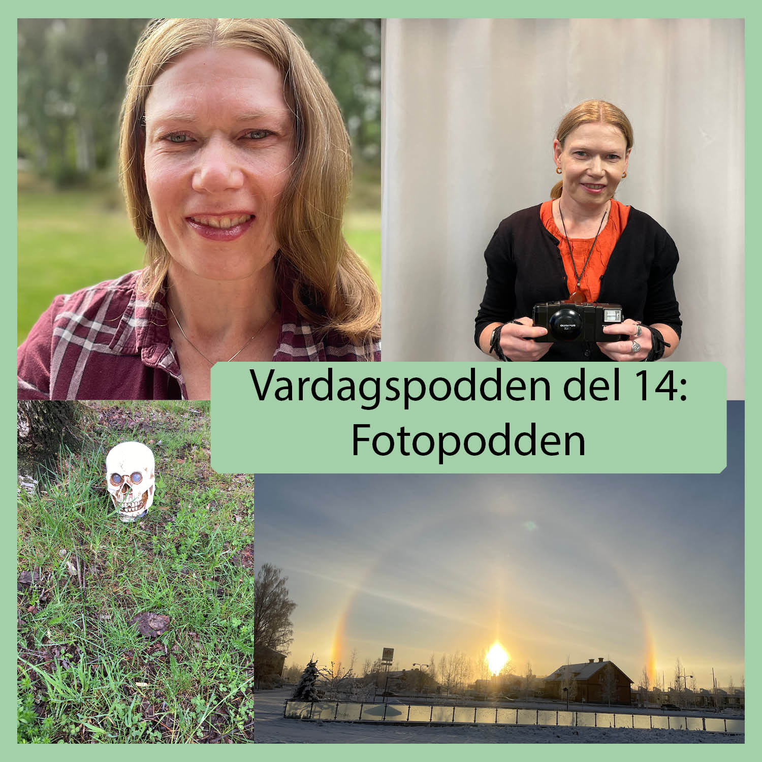 Vardagspodden del 14: Fotopodden.