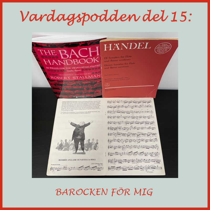 Vardagspodden: Del 15  Barocken för mig